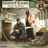 Money Gang - Bang Fo Bread