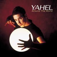 Yahel - Around The World