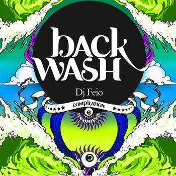 Various Artists - Backwash Compiled by DJ Feio (Part 2)