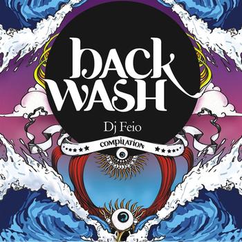 Various Artists - Backwash Compiled by DJ Feio (Part 1)