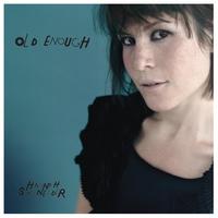 Hannah Schneider - Old Enough