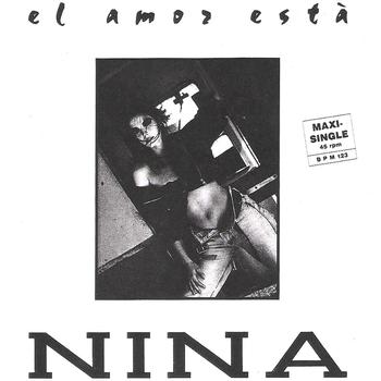 Nina - Love Is In The Air, El Amor Està (12 Inc)