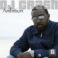 Dj Crash - Ambition