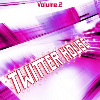 Various Artists - Twitter House, Vol. 2