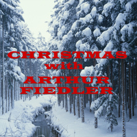Arthur Fiedler - Christmas