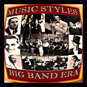 Various Artists - Music Styles - Big Band Era