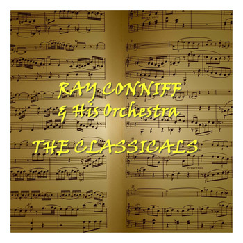 Ray Conniff - The Classicals