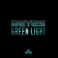 Reyes - Green Light