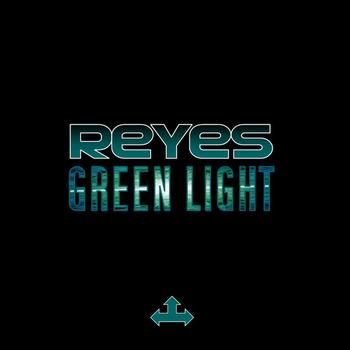 Reyes - Green Light