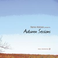 Rene Ablaze pres. - Autumn Sessions
