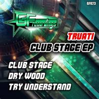 Truati - Club Stage EP