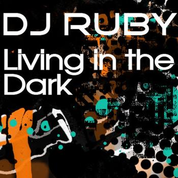 Ruby - Living In The Dark