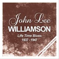 John Lee Williamson alias Sonny Boy Williamson - Life Time Blues (1937 - 1947)