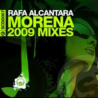 Rafa Alcantara - Morena 2009 Mixes