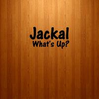 Jackal - What's Up?