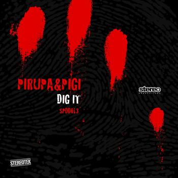 Pirupa, Pigi - Dig It