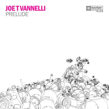 Joe T. Vannelli - Prelude