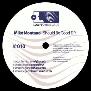 Mike Montano - Should Be Good EP