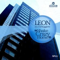 Leon - Shake Crazy Horse