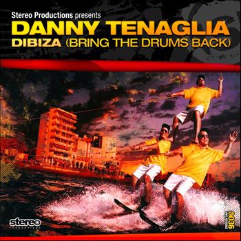 Danny Tenaglia - Dibiza