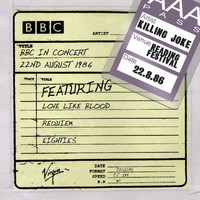 Killing Joke - BBC In Concert (22nd August 1986)