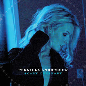 Pernilla Andersson - Scary Ordinary