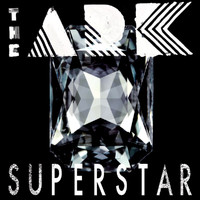 The Ark - Superstar