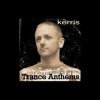 Kerris - Trance Anthems
