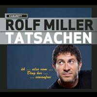 Rolf Miller - TATSACHEN