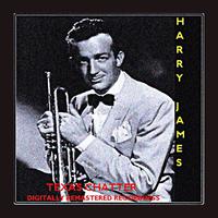 Harry James - Texas Chatter