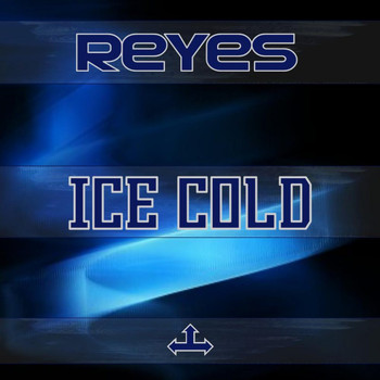 Reyes - Ice Cold