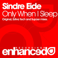 Sindre Eide - Only When I Sleep