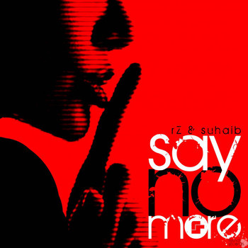 rZ & Suhaib - Say No More