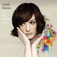 Sarah Blasko - As Day Follows Night