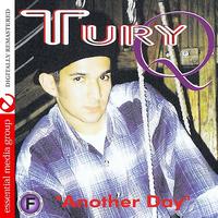 Tury Q - Another Day (Digitally Remastered)