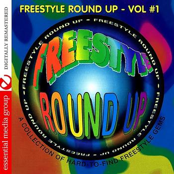 Various Artists - Freestyle Round Up Vol. 1 (Digitally Remastered)