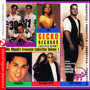 Mr. Miami, Second Gere - Gecko Records Presents Mr. Miami's Freestyle Collection Vol. 1 (Digitally Remastered)
