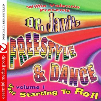Various Artists - Willie Valentin Presents Dr. Javi's Freestyle & Dance Vol. 1: Just Starting To Roll (Digitally Remastered)