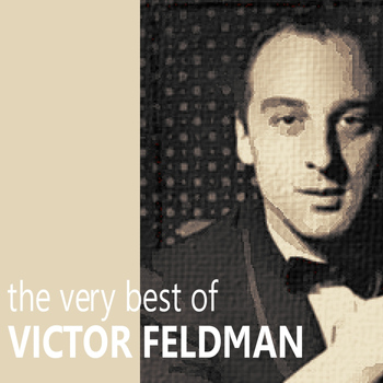 Victor Feldman - The Very Best of Victor Feldman