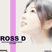 Ross D - Discotize / Hong Kong Boogie