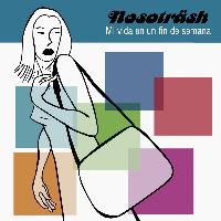Nosoträsh - Mi Vida En Un Fin De Semana