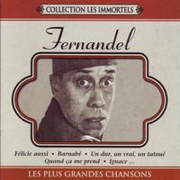 Fernandel - Les plus grandes chansons