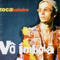 Zeca Baleiro - Vô Imbolá