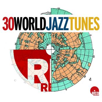 Various Artists - 30 World Jazz Tunes (Explicit)
