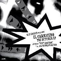 El Carnicero - The Butcher - EP
