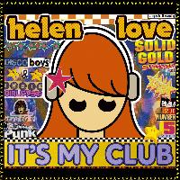 Helen Love - It's My Club