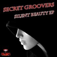 Secret Groovers - Silent Beauty - EP