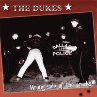The Dukes - Wrong Side Of The Tracks