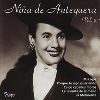 Niña De Antequera - Niña De Antequera, Vol. 2