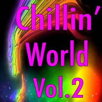 Various Artists - Chillin' World, Vol. 2